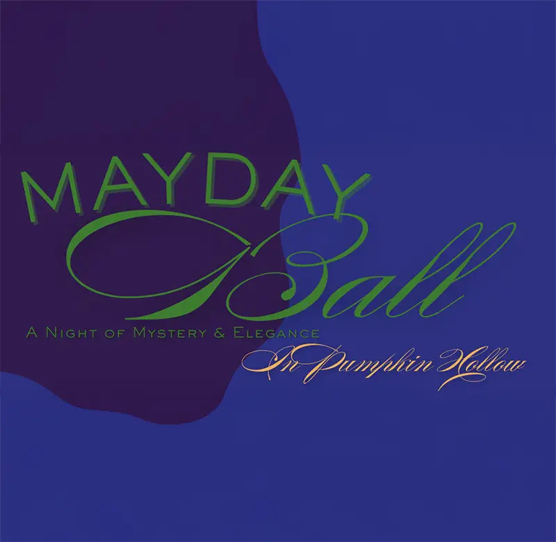 Mayday Ball, a night of mystery and elegance in the pumpkin hollow