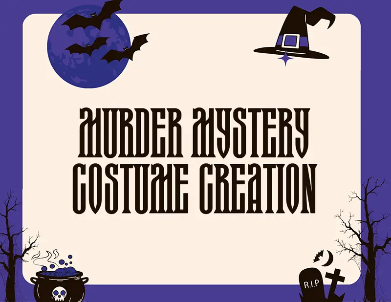 Murder Mystery Costume Creation